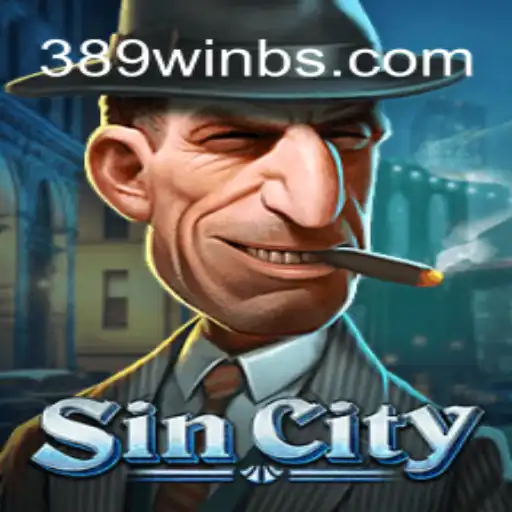 Exploring SinCity: A Game of Strategy and Excitement with 389win
