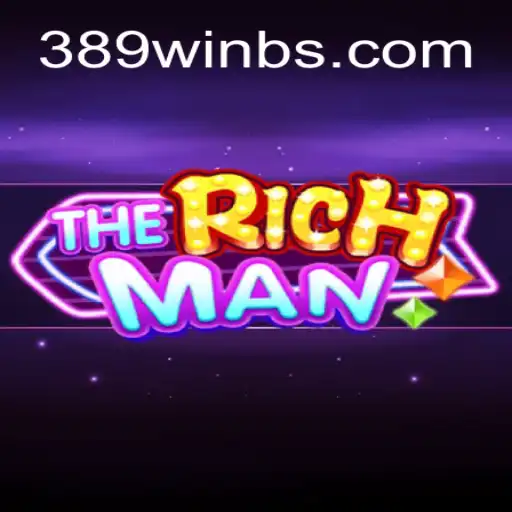 TheRichMan: Unlocking Wealth with 389win